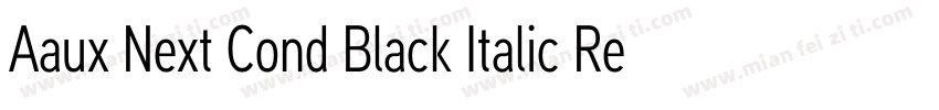 Aaux Next Cond Black Italic Regular字体转换